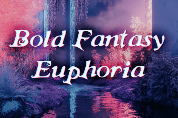 Bold Fantasy Euphoria: A Dynamic Typeface for Creative Makers