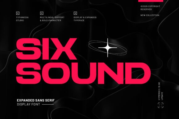 Six Sound Font: The Futuristic Typeface for Bold Campaigns