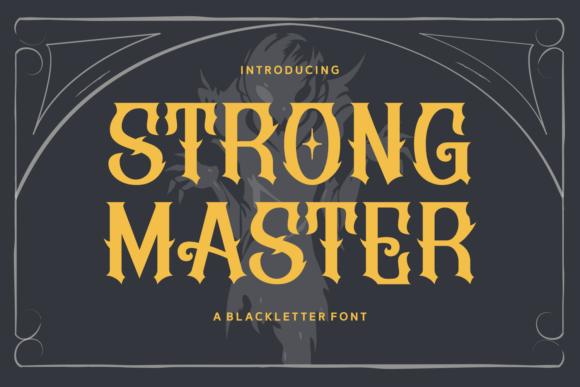 Strong Master Typeface: Elevate Your Brand with Bold Blackletter